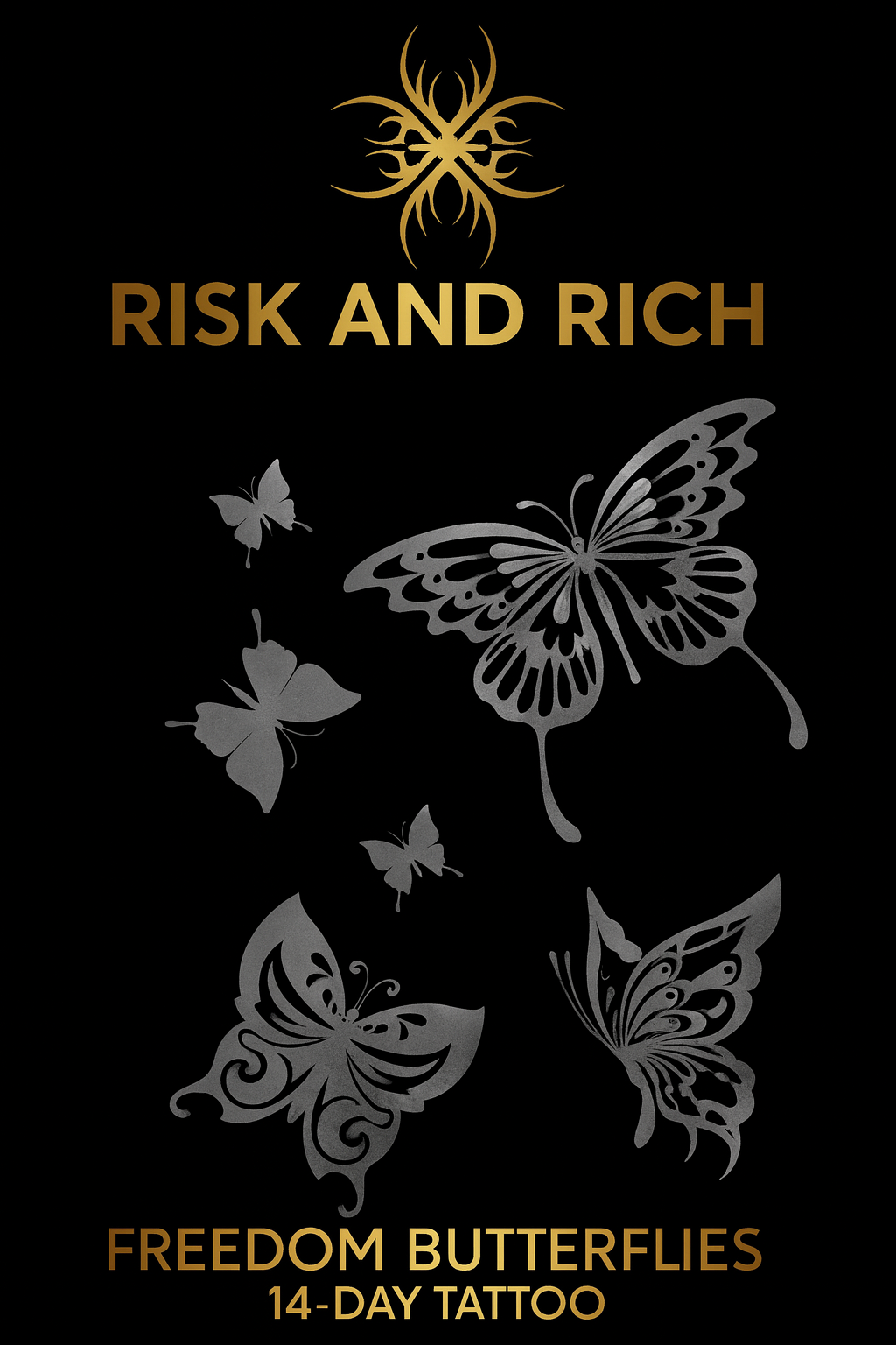Risk & Rich™ “Freedom Butterflies” — 14-Day Tattoo